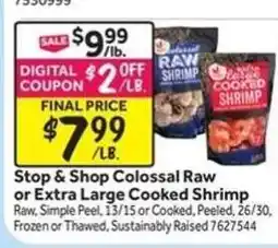 Stop&Shop Stop & Shop Colossal Raw or Extra Large Cooked Shrimp offer