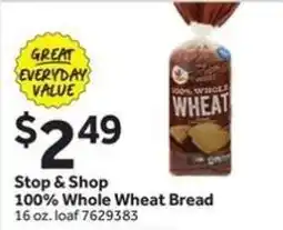 Stop&Shop Stop & Shop 100% Whole Wheat Bread offer