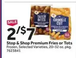 Stop&Shop Stop & Shop Premium Fries or Tots offer