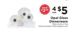 ShopRite Opal Glass Dinnerware offer