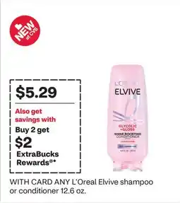 CVS ANY L'Oreal Elvive shampoo or conditioner offer