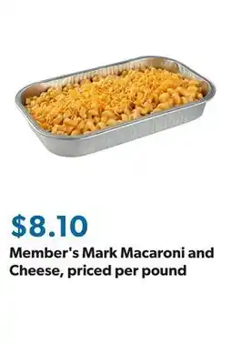 Sam's Club Member's Mark Macaroni and Cheese, priced per pound offer
