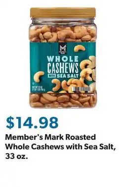 Sam's Club Member's Mark Roasted Whole Cashews with Sea Salt, 33 oz offer