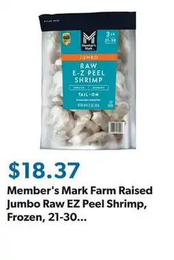 Sam's Club Member's Mark Farm Raised Jumbo Raw EZ Peel Shrimp, Frozen, 21-30 ct. per pound, 3 lbs offer