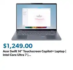 Sam's Club Acer Swift 14 Touchscreen Copilot+ Laptop | Intel Core Ultra 7 | 32GB RAM | 1TB SSD offer