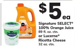 ACME Signature SELECT 100% Orange Juice 89 fl. oz. ctn. or Lucerne Ricotta Cheese 32 oz. ctn offer
