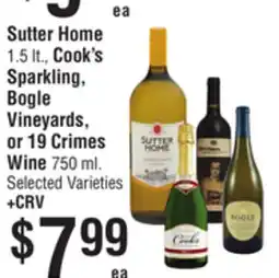 Smart & Final Sutter Home, Cook's Sparkling, Bogle Vineyards, or 19 Crimes Wine offer