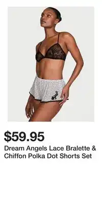 Victoria's Secret Dream Angels Lace Bralette & Chiffon Polka Dot Shorts Set offer