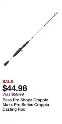 Cabela's Bass Pro Shops Crappie Maxx Pro Series Crappie Casting Rod offer