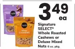 Safeway Signature SELECT Whole Roasted Cashews or Deluxe Mixed Nuts offer