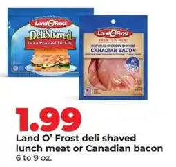 Hy-Vee Land O' Frost deli shaved lunch meat or Canadian bacon offer