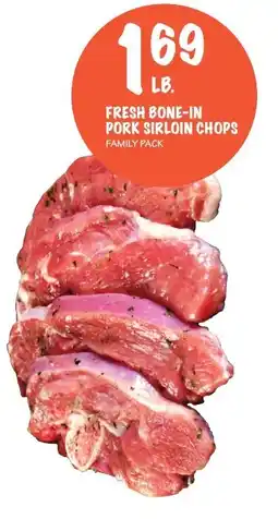 Foodarama Fresh bone-in pork sirloin chops offer