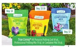 Dollar General True Living All Purpose Potting Soil, Professional Potting Mix or Container Mix offer