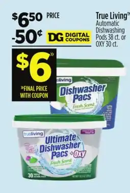 Dollar General True Living Automatic Dishwashing Pods or OXY offer
