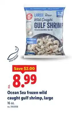 Lidl Ocean Sea frozen wild caught gulf shrimp, large 16 oz offer