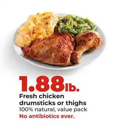 Hy-Vee Fresh chicken drumsticks or thighs offer