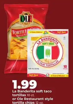 Hy-Vee La Banderita soft taco tortillas 10 ct. or Ole Restaurant style tortilla chips 12 oz offer
