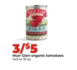 Hy-Vee Muir Glen organic tomatoes offer