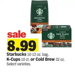 Meijer Starbucks 10-12 oz. bag, K-Cups 10 ct. or Cold Brew 32 oz offer