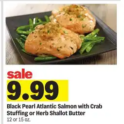 Meijer Black Pearl Atlantic Salmon with Crab Stuffing or Herb Shallot Butter offer