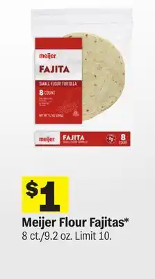 Meijer Meijer Flour Fajitas offer