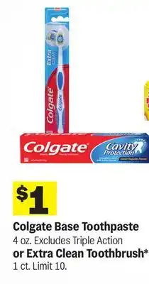 Meijer Colgate Base Toothpaste 4 oz. or Extra Clean Toothbrush* 1 ct offer