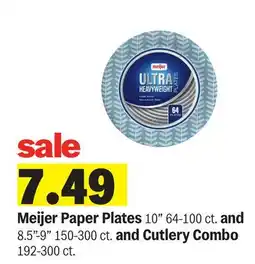 Meijer Meijer Paper Plates 10 64-100 ct. and 8.5-9 150-300 ct. and Cutlery Combo 192-300 ct offer