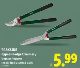 Lidl Parkside bypass hedge trimmer bypass lopper offer