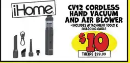 Ollie's iHome CV12 CORDLESS HAND VACUUM AND AIR BLOWER offer