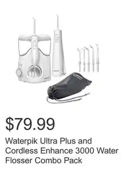 Costco Waterpik Ultra Plus and Cordless Enhance 3000 Water Flosser Combo Pack offer