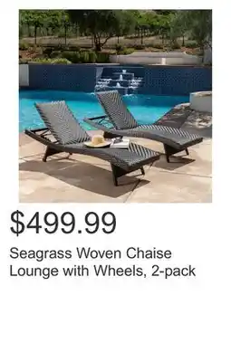 Costco Seagrass Woven Chaise Lounge with Wheels, 2-pack offer