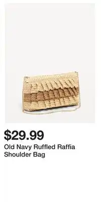 Old Navy Old Navy Ruffled Raffia Shoulder Bag offer