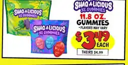 Ollie's SHAQALICIOUS XL GUMMIES 11.8 OZ. GUMMIES offer