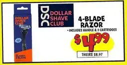 Ollie's DOLLAR SHAVE CLUB 4-BLADE RAZOR offer