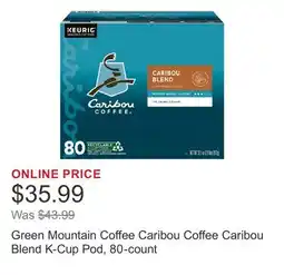 Costco Green Mountain Coffee Caribou Coffee Caribou Blend K-Cup Pod, 80-count offer
