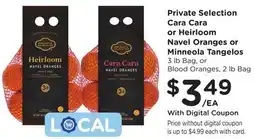 Ralphs Private Selection Cara Cara or Heirloom Navel Oranges or Minneola Tangelos offer