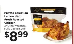 Ralphs Private Selection Lemon Herb Fresh Roasted Chicken offer