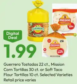 Stater Bros Guerrero Tostadas 22 ct., Mission Corn Tortillas 30 ct. or Soft Taco Flour Tortillas 10 ct offer