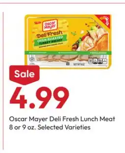 Stater Bros Oscar Mayer Deli Fresh Lunch Meat offer