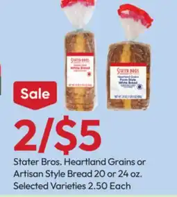 Stater Bros Stater Bros. Heartland Grains or Artisan Style Bread offer