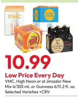 Stater Bros VMC, High Noon or el Jimador New Mix 4/355 ml. or Guinness 6/11.2 fl. oz offer