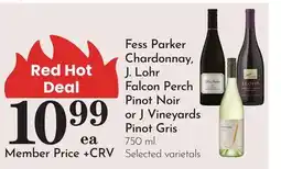 Pavilions Fess Parker Chardonnay, J. Lohr Falcon Perch Pinot Noir or J Vineyards Pinot Gris offer