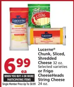 Albertsons Lucerne Chunk, Sliced, Shredded Cheese 32 oz. or Frigo CheeseHeads String Cheese 24 oz offer