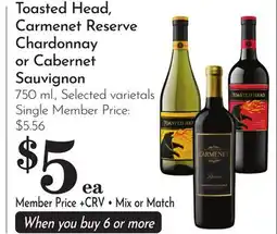 Pavilions Toasted Head, Carmenet Reserve Chardonnay or Cabernet Sauvignon offer