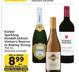 Vons Korbel Sparkling, Kendall-Jackson Vintner's Reserve or Rodney Strong offer