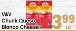 Tony’s Fresh Market V&V Chunk Queso Blanco Cheese offer