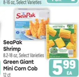 Tony’s Fresh Market SeaPak Shrimp 8.2-18 oz, Green Giant Mini Corn Cob 12ct offer