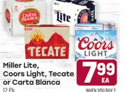 Tony’s Fresh Market Miller Lite, Coors Light, Tecate or Carta Blanca offer