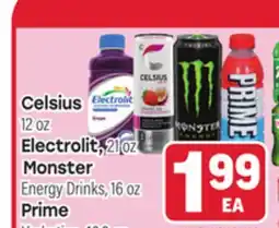 Tony’s Fresh Market Celsius 12 oz Electrolit, 21 oz Monster Energy Drinks, 16oz Prime Hydration, 16.9 oz offer