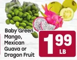 Tony’s Fresh Market Baby Green Mango, Mexican Guava or Dragon Fruit offer